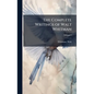 The Complete Writings of Walt Whitman - Hardcover