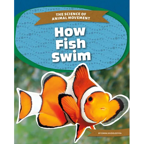 How Fish Swim - Library Binding