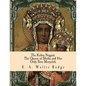 The Kebra Nagast: The Queen of Sheba and Her Only Son Menyelek - Paperback