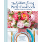 The Southern Living Party Cookbook: A Modern Guide to Gathering - Hardcover