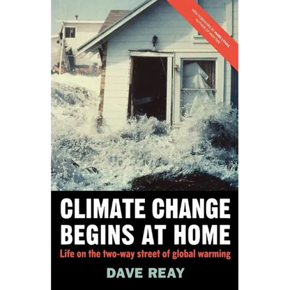 Climate Change Begins at Home: Life on the Two-Way Street of Global Warming - Paperback