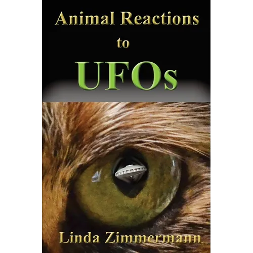 Animal Reactions to UFOs - Paperback