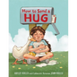 How to Send a Hug - Hardcover