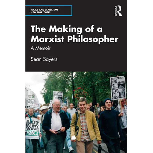 The Making of a Marxist Philosopher: A Memoir - Paperback