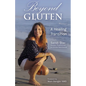 Beyond Gluten: A Healing Transition - Paperback