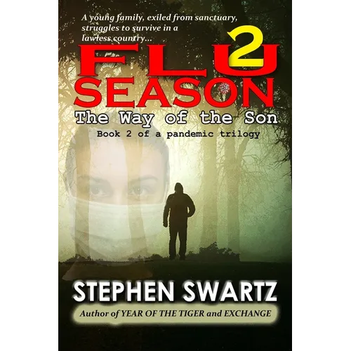 Flu Season 2: The Way of the Son - Paperback