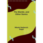 The Mantle, and Other Stories - Paperback