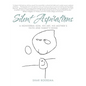 Silent Aspirations: A Nonverbal Son, His Art, His Mother's Faith and Family's Bond - Paperback