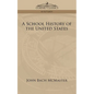 A School History of the United States - Paperback
