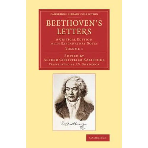 Beethoven's Letters: A Critical Edition with Explanatory Notes - Paperback