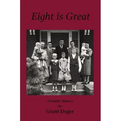 Eight is Great: A Family History - Paperback