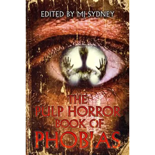 The Pulp Horror Book of Phobias - Paperback