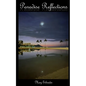 Paradise Reflections - Paperback