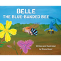 Belle The Blue-Banded Bee - Hardcover