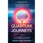 Quantum Journeys: Tales of Multidimensional Healing and Discovery: Second Edition - Paperback