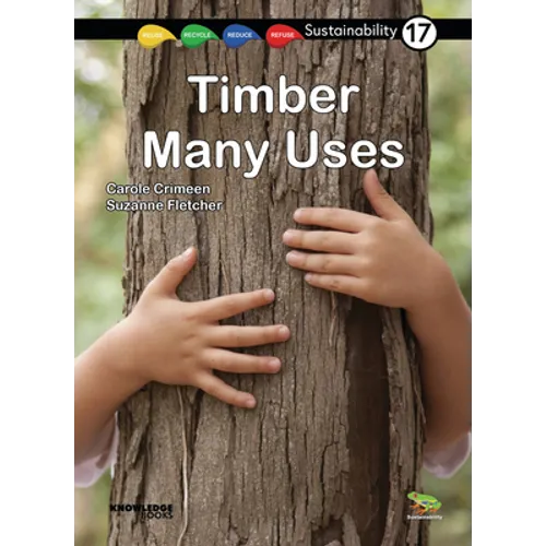 Timber -- Many Uses: Book 17 - Paperback