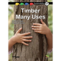 Timber -- Many Uses: Book 17 - Paperback