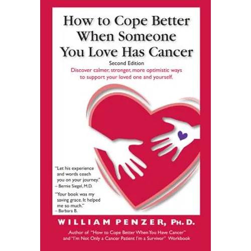 How to Cope Better When Someone You Love Has Cancer - Paperback