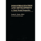 Industrialization and Development: A Third World Perspective - Hardcover