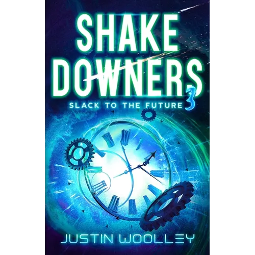 Shakedowners 3: Slack to the Future: The Vinyl Frontier - Paperback