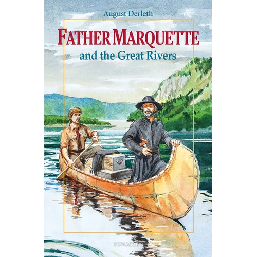 Father Marquette and the Great Rivers - Paperback