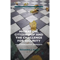 Migration, Citizenship and the Challenge for Security: An Ethnographic Approach - Paperback