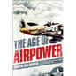 Age of Airpower - Paperback