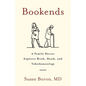 Bookends: A Family Doctor Explores Birth, Death, and Tokothanatology - Paperback