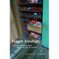 Fragile Kinships: Child Welfare and Well-Being in Japan - Paperback