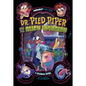 Dr. Pied Piper and the Alien Invasion: A Graphic Novel - Hardcover