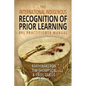 The International Indigenous Recognition of Prior Learning (RPL) Practitioner Manual - Paperback