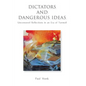 Dictators and Dangerous Ideas: Uncensored Reflections in an Era of Turmoil - Hardcover