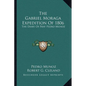 The Gabriel Moraga Expedition Of 1806: The Diary Of Fray Pedro Munoz - Paperback