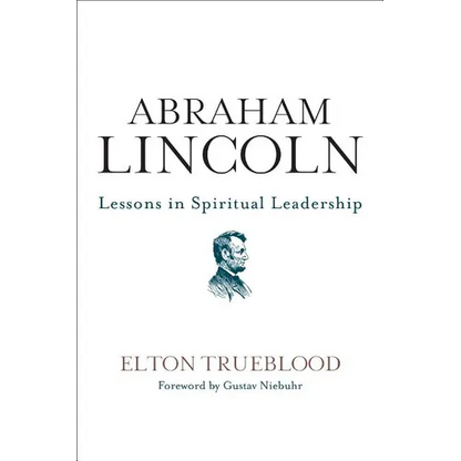 Abraham Lincoln: Lessons in Spiritual Leadership - Paperback