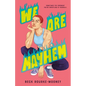 We Are Mayhem - Hardcover