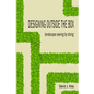 Designing Outside the Box: landscape seeing by doing - Paperback