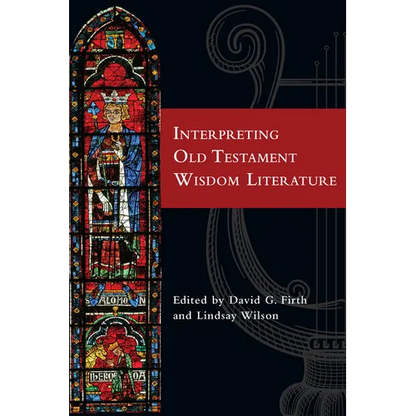 Interpreting Old Testament Wisdom Literature - Paperback