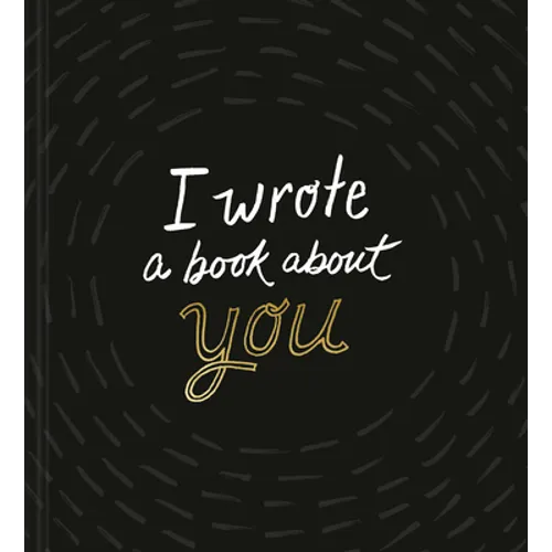 I Wrote a Book about You - Hardcover