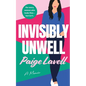 Invisibly Unwell - Paperback