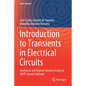 Introduction to Transients in Electrical Circuits: Analytical and Digital Solution Using an Emtp-Based Software - Paperback