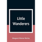 Little Wanderers - Paperback