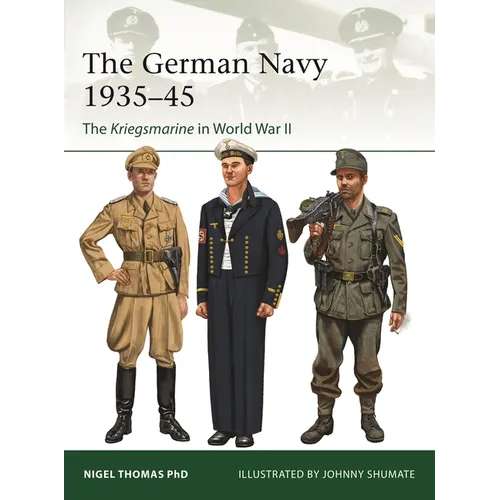 The German Navy 1935-45: The Kriegsmarine in World War II - Paperback