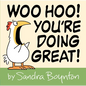 Woo Hoo! You're Doing Great! - Hardcover