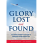 Glory Lost and Found: How Delta Climbed from Despair to Dominance in the Post-9/11 Era - Hardcover