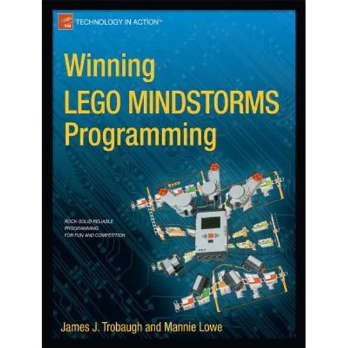 Winning Lego Mindstorms Programming: Lego Mindstorms Nxt-G Programming for Fun and Competition - Paperback