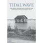 Tidal Wave: The Great Appalachian Storm of 1950 and Its Impact on New Jersey's Bayshore Towns - Paperback