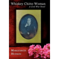 Whiskey Chitto Woman - Hardcover