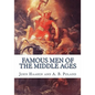 Famous Men of the Middle Ages - Paperback