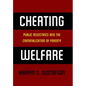 Cheating Welfare: Public Assistance and the Criminalization of Poverty - Paperback