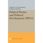 Political Parties and Political Development. (Spd-6) - Paperback